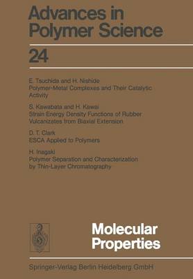 Molecular Properties - Advances in Polymer Science 24 (Paperback)