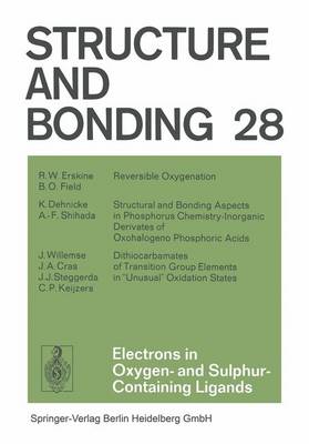 Electrons in Oxygen- and Sulphur Containing Ligands - Structure and Bonding 28 (Paperback)