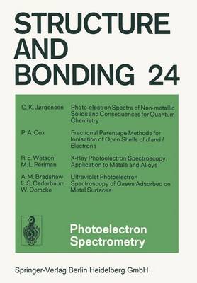 Photoelectron Spectrometry - Structure and Bonding 24 (Paperback)