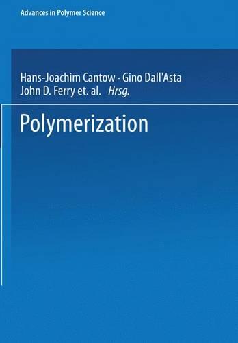 Polymerization - Advances in Polymer Science 17 (Paperback)
