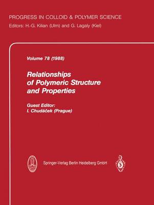 Relationship of Polymeric Structure and Properties - Progress in Colloid and Polymer Science 78 (Paperback)