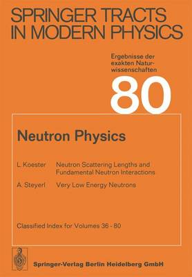 Neutron Physics - Springer Tracts in Modern Physics 80 (Paperback)