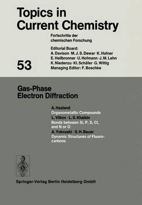 Gas-Phase Electron Diffraction - Topics in Current Chemistry 53 (Paperback)