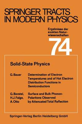 Solid-State Physics: Ergebnisse der exakten Naturwissenschaften - Springer Tracts in Modern Physics 74 (Paperback)