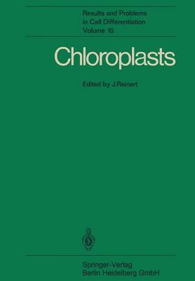 Chloroplasts - Results and Problems in Cell Differentiation 10 (Paperback)
