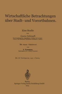 Wirtschaftliche Betrachtungen ber Stadt- Und Vorortbahnen: Eine Studie (Paperback)