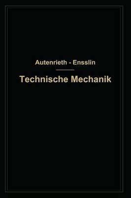 Technische Mechanik: Ein Lehrbuch Der Statik Und Dynamik F r Maschinen- Und Bauingenieure (Paperback)