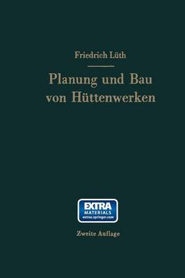 Planung Und Bau Von H ttenwerken (Paperback)