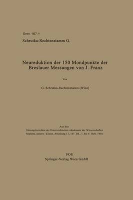 Neureduktion Der 150 Mondpunkte Der Breslauer Messungen Von J. Franz - Sitzungsberichte Der Osterreichischen Akademie Der Wissensch (Paperback)
