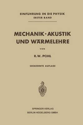 Mechanik - Akustik Und W rmelehre (Paperback)