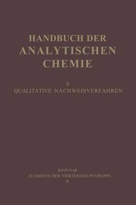 Elemente Der Vierten Hauptgruppe II: Germanium - Zinn - Handbuch Der Experimentellen Pharmakologie (Paperback)