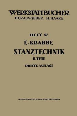 Stanztechnik: Zweiter Teil: Die Bauteile Des Schnittes - Werkstattbucher 57 (Paperback)