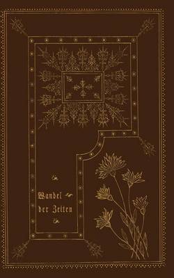Wandel Der Zeiten: Vier Erz hlungen (Paperback)