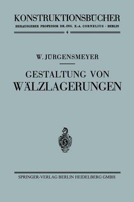 Gestaltung Von W lzlagerungen - Konstruktionsbucher 4 (Paperback)
