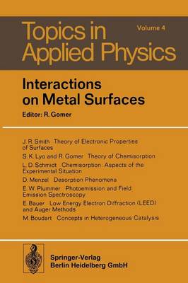 Interactions on Metal Surfaces - Topics in Applied Physics 4 (Paperback)