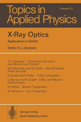 X-Ray Optics: Applications to Solids - Topics in Applied Physics 22 (Paperback)