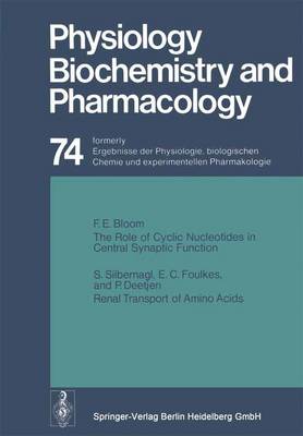 Reviews of Physiology, Biochemistry and Pharmacology: Ergebnisse der Physiologie, biologischen Chemie und experimentellen Pharmakologie Volume: 74 - Reviews of Physiology, Biochemistry and Pharmacology 74 (Paperback)