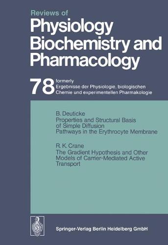 Reviews of Physiology, Biochemistry and Pharmacology: Ergebnisse der Physiologie, biologischen Chemie und experimentellen Pharmakologie - Reviews of Physiology, Biochemistry and Pharmacology 78 (Paperback)