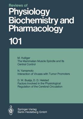 Reviews of Physiology, Biochemistry and Pharmacology: Volume: 101 - Reviews of Physiology, Biochemistry and Pharmacology 101 (Paperback)