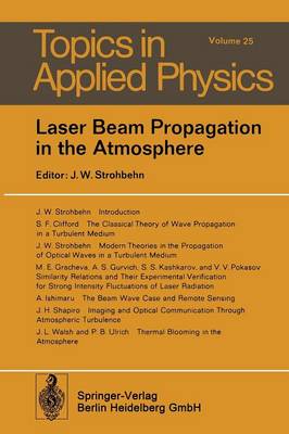 Laser Beam Propagation in the Atmosphere - Topics in Applied Physics 25 (Paperback)