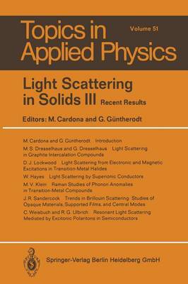 Light Scattering in Solids III: Recent Results - Topics in Applied Physics 51 (Paperback)