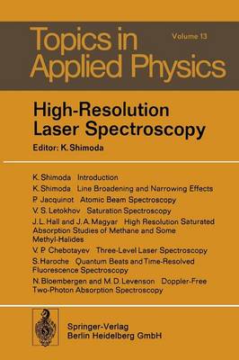 High-Resolution Laser Spectroscopy - Topics in Applied Physics 13 (Paperback)