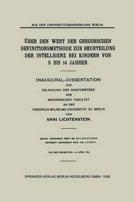ber Den Wert Der Gregorschen Definitionsmethode Zur Beurteilung Der Intelligenz Bei Kindern Von 5 Bis 14 Jahren: Inaugural-Dissertation Zur Erlangung Der Doktorw rde Der Medizinischen Fakult t an Der Friedrich-Wilhelms-Universit t Zu Berlin (Paperback)