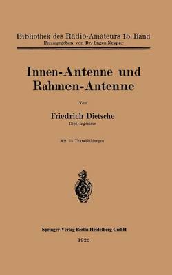 Innen-Antenne Und Rahmen-Antenne - Nachrichtentechnik 15 (Paperback)