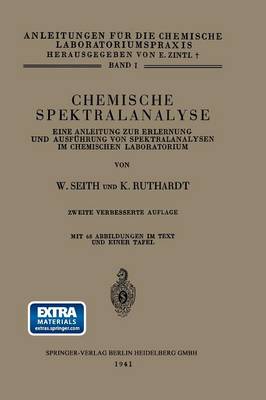 Chemische Spektralanalyse: Eine Anleitung Zur Erlernung Und Ausf hrung Von Spektralanalysen Im Chemischen Laboratorium - Anleitungen Fur Die Chemische Laboratoriumspraxis 1