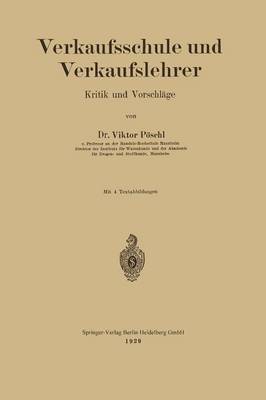 Verkaufsschule Und Verkaufslehrer: Kritik Und Vorschl ge (Paperback)
