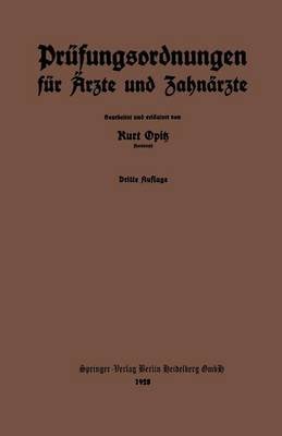 Pr fungsordnungen F r rzte Und Zahn rzte: Nebst Dem Amtlichen Verzeichnis Der Zur Annahme Von Medizinalpraktikanten Erm chtigten Krankenanstalten Des Deutschen Reiches (Paperback)