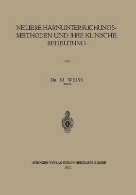 Neuere Harnuntersuchungsmethoden Und Ihre Klinische Bedeutung (Paperback)