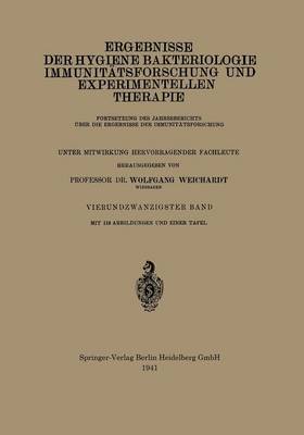 Ergebnisse Der Hygiene Bakteriologie Immunit tsforschung Und Experimentellen Therapie: Fortsetzung Des Jahresberichts ber Die Ergebnisse Der Immunit tsforschung