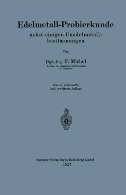 Edelmetall-Probierkunde Nebst Einigen Unedelmetallbestimmungen (Paperback)