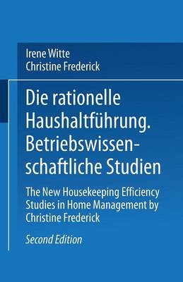 Die Rationelle Haushaltf hrung: Betriebswissenschaftliche Studien (Paperback)
