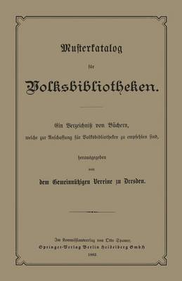 Musterkatalog F r Volksbibliotheken: Welche Zur Anschaffung F r Volksbibliotheken Zu Empfehlen Sind (Paperback)