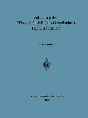 Jahrbuch Der Wissenschaftlichen Gesellschaft F r Luftfahrt (Paperback)