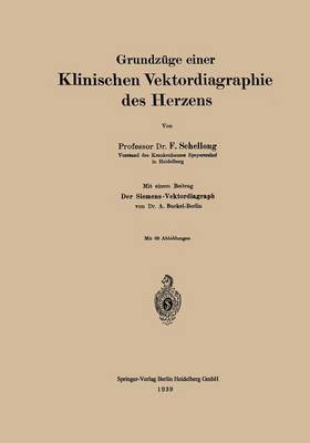 Grundz ge Einer Klinischen Vektordiagraphie Des Herzens (Paperback)