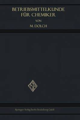 Betriebsmittelkunde Fur Chemiker: Ein Lehrbuch Der Allgemeinen Chemischen Technologie (Paperback)
