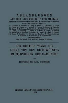 Der Heutige Stand Der Lehre Von Den Geschw lsten Im Besonderen Der Carcinome - Abhandlungen Aus Dem Gesamtgebiet der Medizin (Paperback)