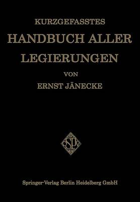 Kurzgefasstes Handbuch Aller Legierungen (Paperback)