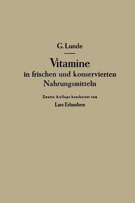 Vitamine in Frischen Und Konservierten Nahrungsmitteln (Paperback)