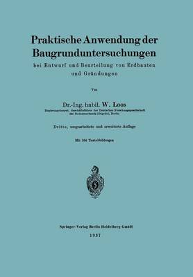 Praktische Anwendung Der Baugrunduntersuchungen Bei Entwurf Und Beurteilung Von Erdbauten Und Gr ndungen (Paperback)