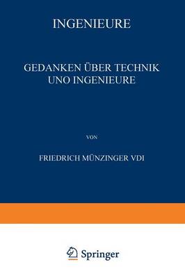 Ingenieure: Gedanken ber Technik Und Ingenieure (Paperback)