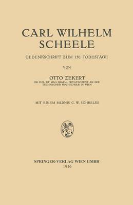 Carl Wilhelm Scheele: Gedenkschrift Zum 150. Todestage (Paperback)