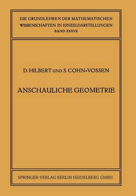 Anschauliche Geometrie - Grundlehren Der Mathematischen Wissenschaften (Springer Hardcover) 37 (Paperback)