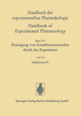 Erzeugung Von Krankheitszust nden Durch Das Experiment: Infektionen IV - Handbuch Der Experimentellen Pharmakologie (Paperback)