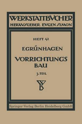 Der Vorrichtungsbau - Werkstattbucher (Paperback)