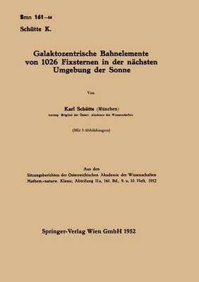 Galaktozentrische Bahnelemente Von 1026 Fixsternen in Der N chsten Umgebung Der Sonne (Paperback)