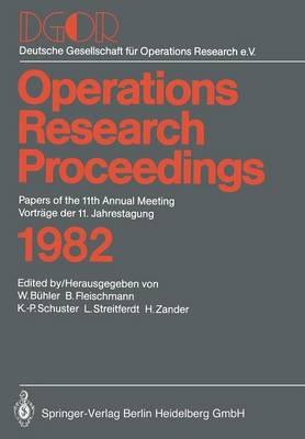 Operations Research Proceedings 1982 - Operations Research Proceedings (Paperback)